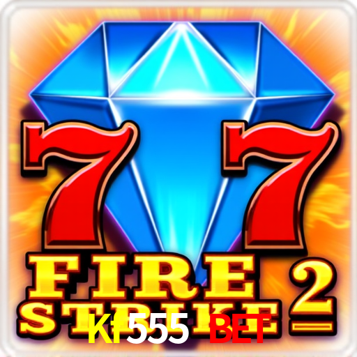 Kf555 Bet
